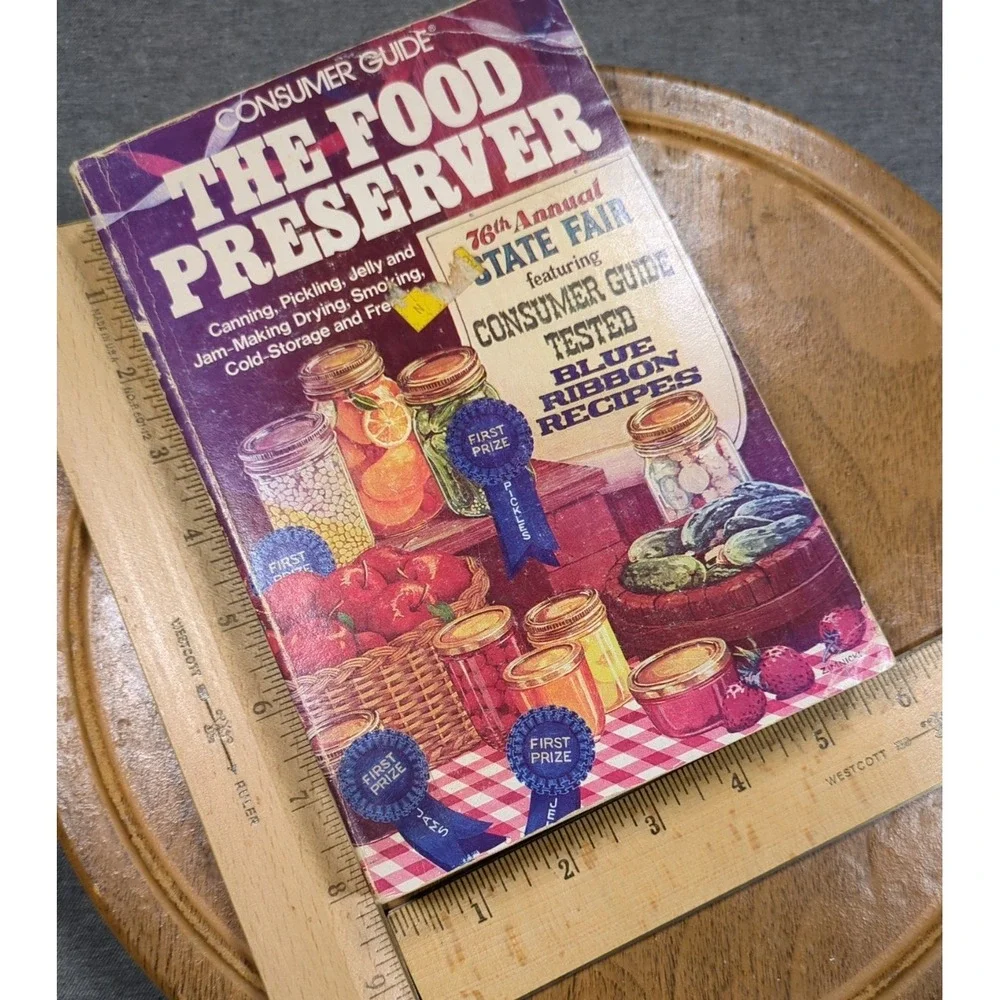 1976 The‎ Food Preserver Consumer Guide Blue Ribbon Recipes Vintage Trade PB